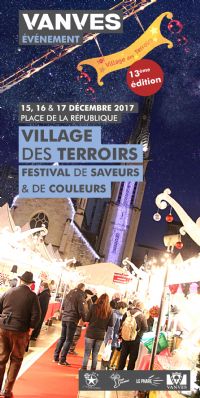 13e VILLAGE DES TERROIRS DE VANVES AVEC PARI FERMIER. Du 15 au 17 décembre 2017 à VANVES. Hauts-de-Seine.  15H00